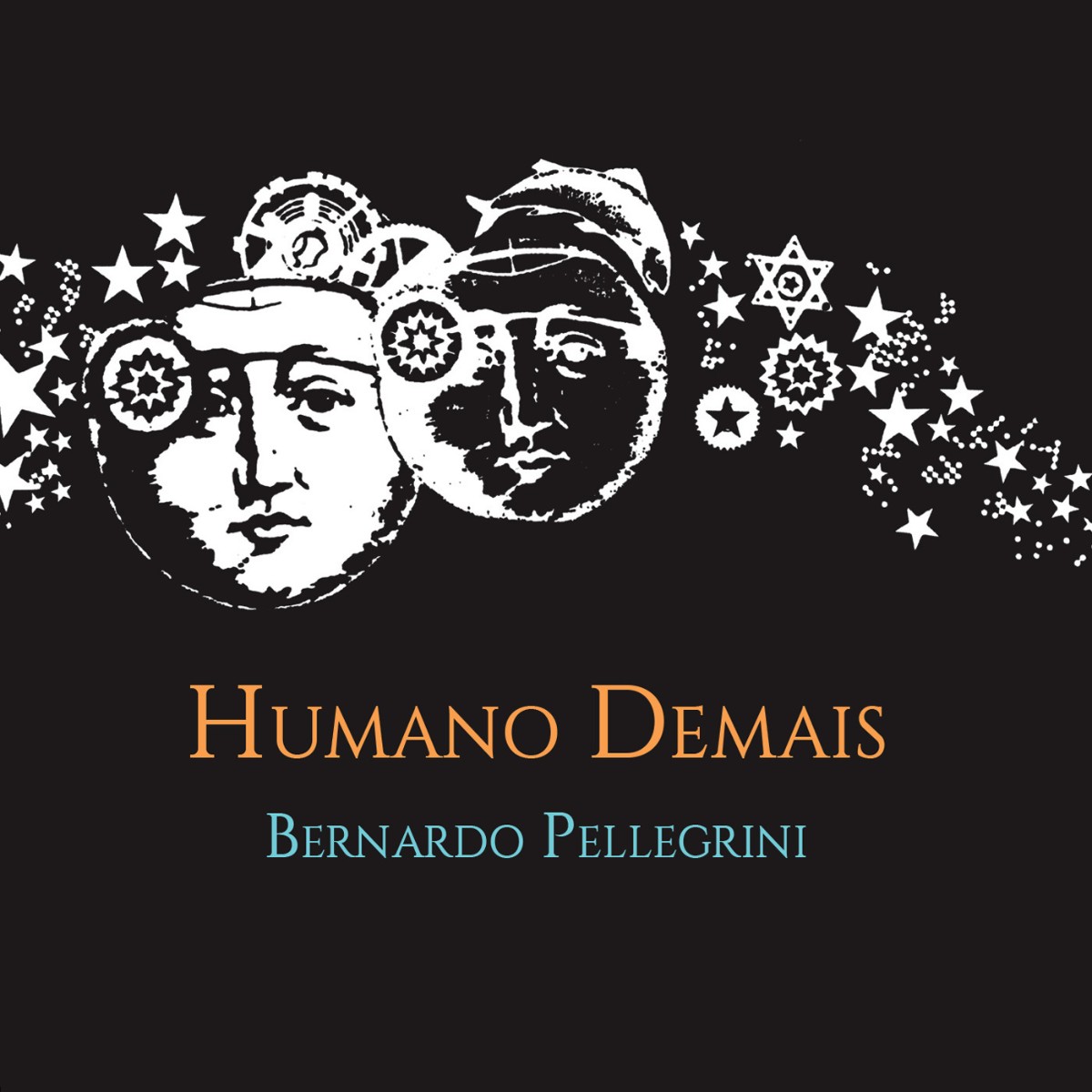 Humano Demais (1990) - Primeiro álbum de Bernardo Pellegrini, marcado por poesia urbana e experimentalismo musical.